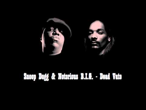 Snoop Dogg & Notorious Big   Dead Vato