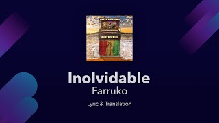 Farruko - Inolvidable Lyrics English and Spanish - English Translation