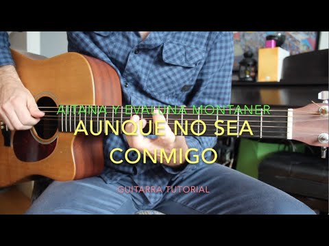 Aunque No Sea Conmigo - Evaluna Montaner