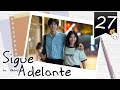 【SUB ESPAÑOL】 ⭐ Drama: Go Ahead - Sigue Adelante. (Episodio 27)