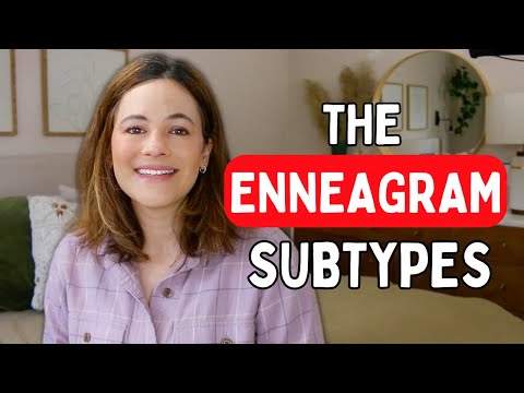 Enneagram Subtypes Explained (the key to self-growth)