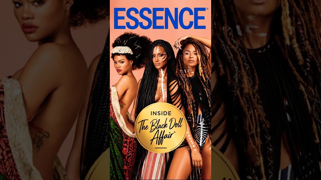 When you land in Essence with these cover girls - The Black Doll Affair
