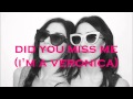 The Veronicas - Did you miss me (I'm a Veronica ...