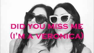 The Veronicas - Did you miss me (I&#39;m a Veronica)