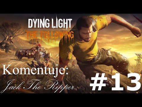 Zagrajmy w Dying Light The Following odc 13 - Tajny projekt bliźniaków