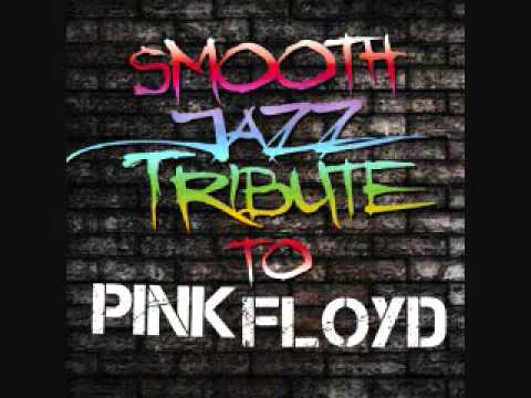 Wish You Were Here - Pink Floyd Smooth Jazz Tribute