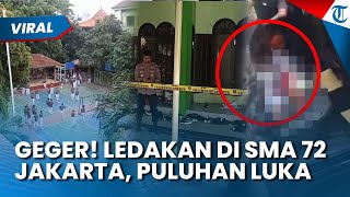 Detik-detik Ledakan di SMAN 72 Jakarta, Puluhan Siswa Luka-luka, Sosok Misterius di Masjid Dicurigai