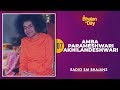 07 Amba Parameshwari Akhilandeshwari Sri Sathya Sai Bhajans