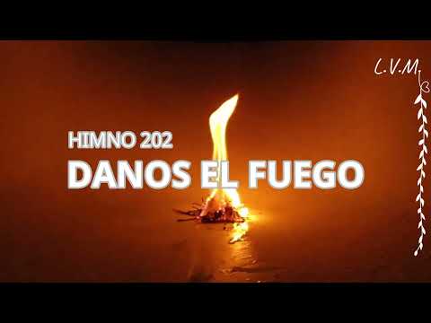 HIMNO 202 DANOS EL FUEGO CORRECTOR