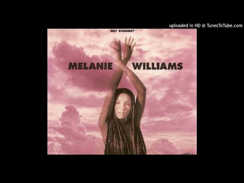Melanie Williams - Not Enough? (Love To Infinity's Classic Paradise Mix & Sweet Mercy Club Mix)