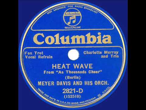 1933 Meyer Davis - Heat Wave (Charlotte Murray & trio, vocal)