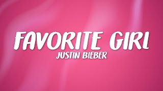 Download lagu Justin Bieber - Favorite Girl (Lyrics) mp3 Download lagu Justin Bieber - Favorite Girl (Lyrics) mp3