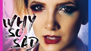 Harley Quinn - Birds of Prey Song Concept - Why So Sad - by Halocene