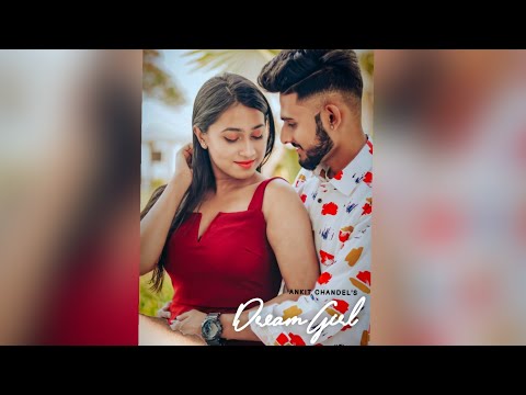 Gagan Bhardwaj Dream Girl