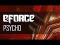 E-Force - Psycho