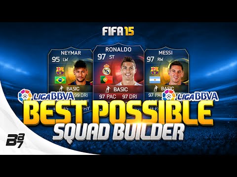 FIFA 15 | BEST POSSIBLE LA LIGA SQUAD BUILDER w/ RB RONALDO and TOTS MESSI