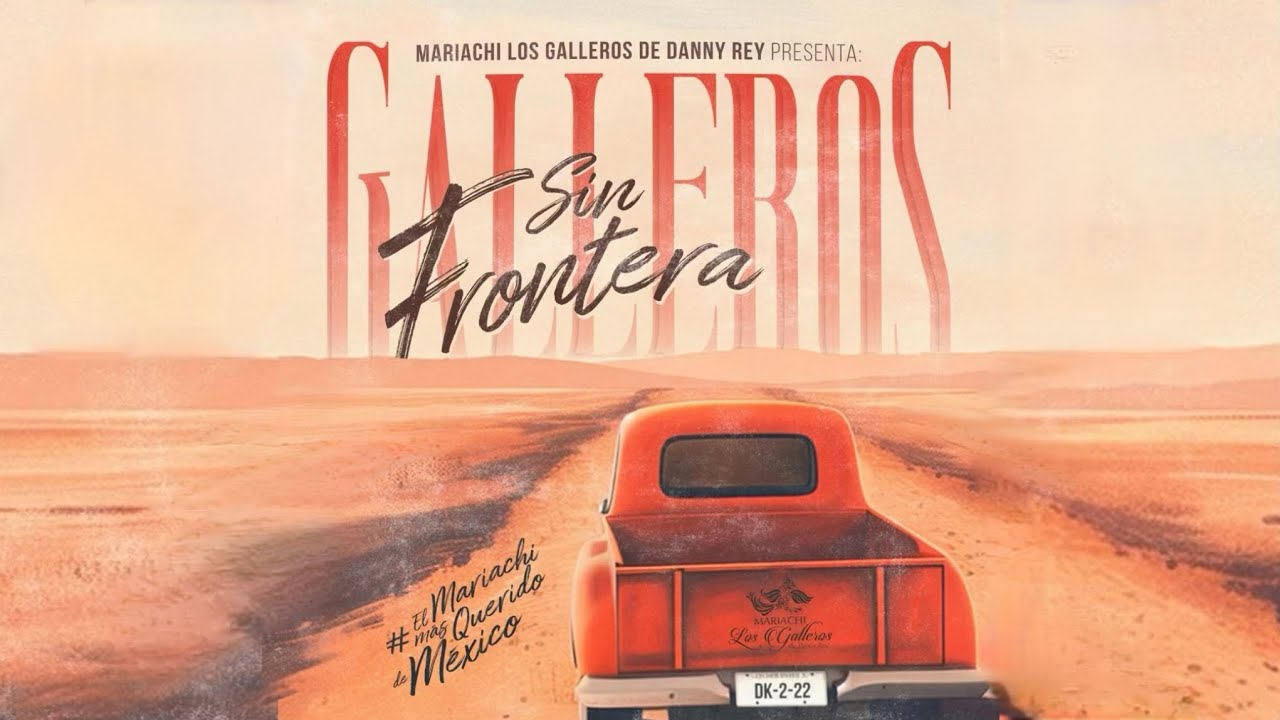 Galleros Sin Frontera - Los Galleros de Danny Rey
