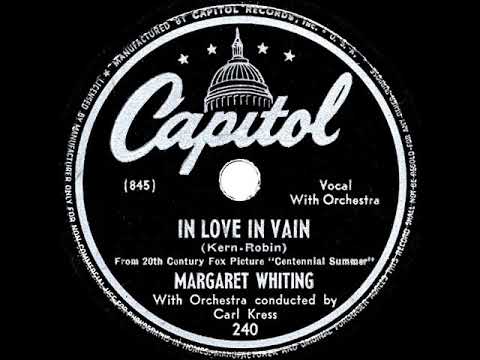 1946 HITS ARCHIVE: In Love In Vain - Margaret Whiting