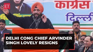 Arvinder Singh Lovely resigns as Delhi Congress chief, says 'was against an alliance with AAP'
