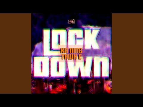 Lockdown Ka Ning Tawh E