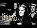 La Señora De Fátima Drama Religioso Película Completa En Español