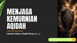 Download lagu Maintaining the Purity of Faith - Ustadz Sofyan Chalid Ruray, Lc mp3 Download lagu Maintaining the Purity of Faith - Ustadz Sofyan Chalid Ruray, Lc mp3