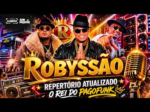 ROBYSSÃO em SÃO FRANCISCO DO CONDE - BA REPERTÓRIO ATUALIZADO | Julho 2026 #praparedão #musicasnovas