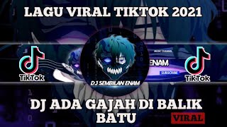 Download lagu DJ ADA GAJAH DI BALIK BATU SLOW - WALI BAND | DJ VIRAL TIKTOK TERBARU 2021 | DJ SEMBILAN ENAM mp3 Download lagu DJ ADA GAJAH DI BALIK BATU SLOW - WALI BAND | DJ VIRAL TIKTOK TERBARU 2021 | DJ SEMBILAN ENAM mp3