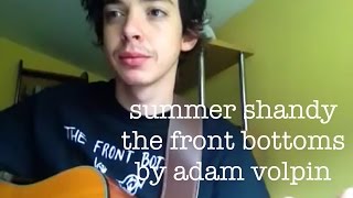 Summer Shandy - The Front Bottoms (acoustic cover)
