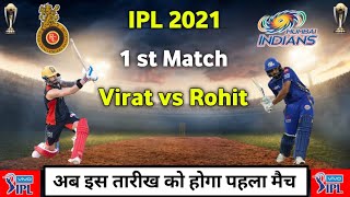 IPL 2021 First Match : Rcb Vs Mi 1St Match Playing 11, Date, Timing & Prediction