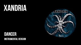 XANDRIA - Dancer [Filtered Instrumental]