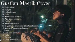 Download lagu GUSTIAN MAGRIB FULL ALBUM TERBARU mp3 Download lagu GUSTIAN MAGRIB FULL ALBUM TERBARU mp3