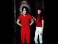Sugar Never Tasted So Good - The White Stripes (lyrics)
