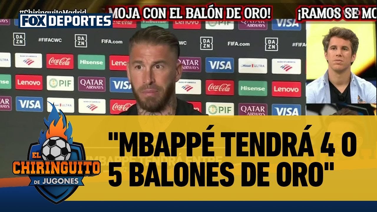 👑😌 "Entre 4 y 5 BALONES DE ORO" para KYLIAN MBAPPÉ, dice SERGIO RAMOS | El Chiringuito