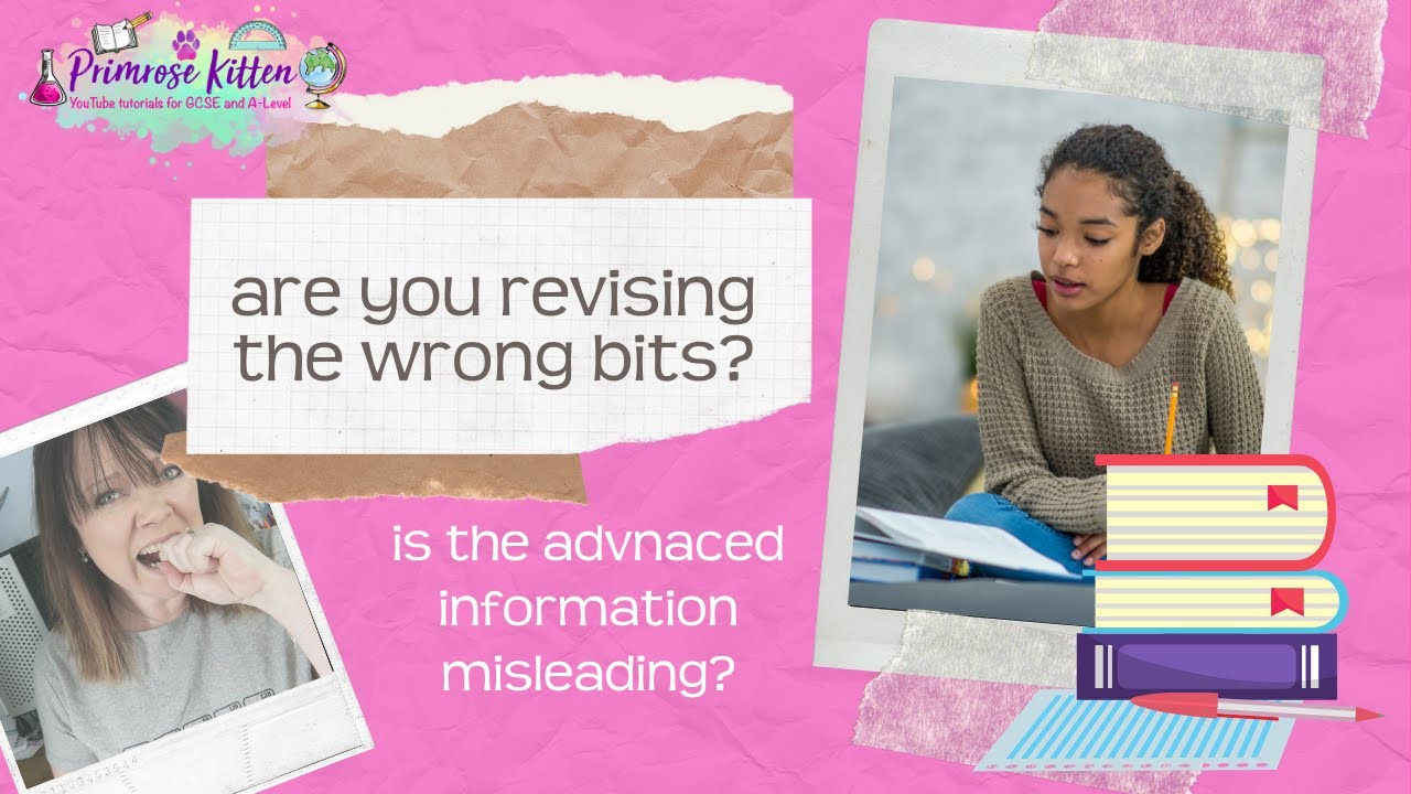is the advanced information misleading are you revising the wrong bits GCSE and A-level exam 2022