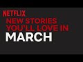 New to Netflix New Zealand | March | Netflix