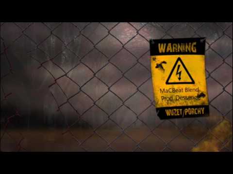Wuzet x Porchy - Warning ( Macbeat Blend )  ( Prod. Dessence )