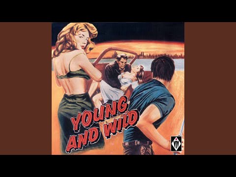 Young and Wild