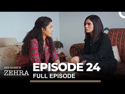 Her Name Is Zehra - Episode 24