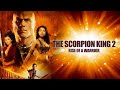 The Scorpion King 2 Rise Of A Warrior 2008 Trailer