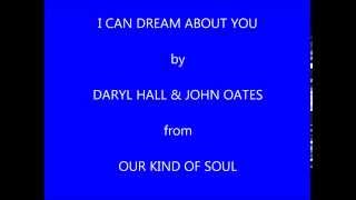 Daryl Hall &amp; John Oates I Can Dream About You