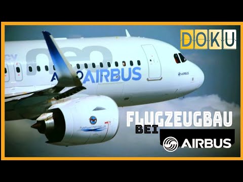 DOKU / Flugzeugbau bei AIRBUS