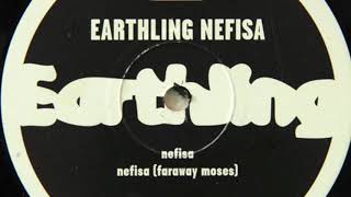 Earthling - Nefisa (Faraway Moses)