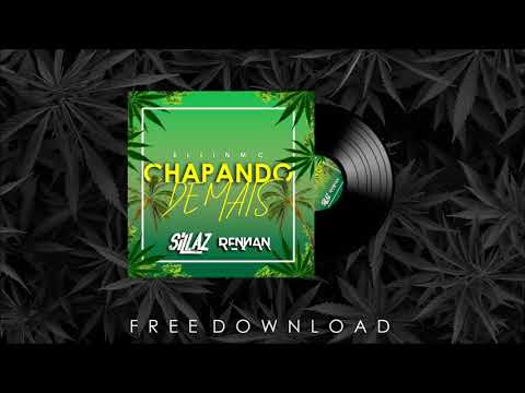 RENNAN, Sillaz Ft. Eltin Mc - Chapando Demais (Remix)