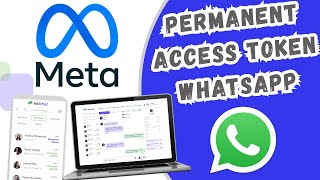 Create a Permanent Access Token for Meta/WhatsApp Business API