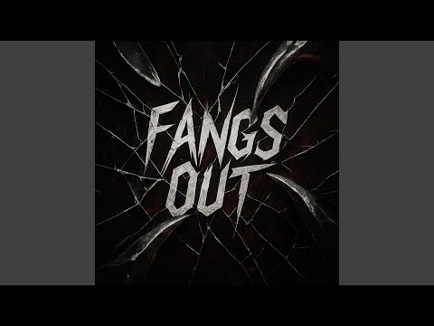 Fangs Out