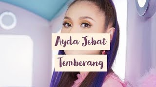 Download lagu Ayda Jebat - Temberang (Lyrics Video) mp3