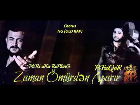 Miri Aka Rapking ft Pifaqor - "Zaman Ömürdən Aparır."