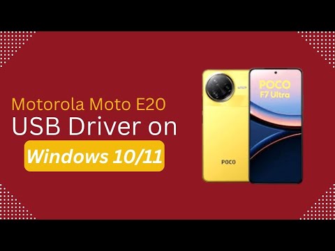 Motorola Moto E20 USB Driver on Windows 10/11 Free Download