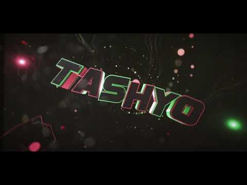 (Unreleased 3/3) INTRO FOR TASHYO
